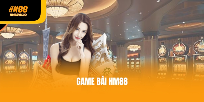 Bật mí các chiến lược chơi game bài HM88 hiệu quả, thắng lớn