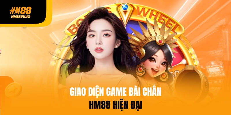 Giao diện game bài chắn Hm88 hiện đại