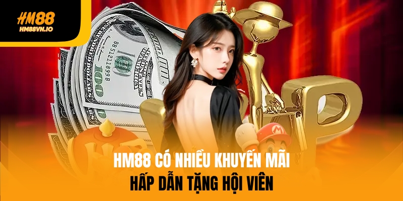 HM88 - Nhà Cái Cá Cược Tuyệt Hảo | Húp Liền Tại 7313.cn.com Hm88 tổng hợp rất nhiều khuyến mãi hấp dẫn