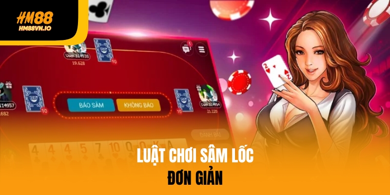 Luật chơi sâm lốc đơn giản